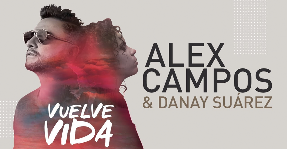 Nueva canción de Alex Campos junto a Danay Suárez