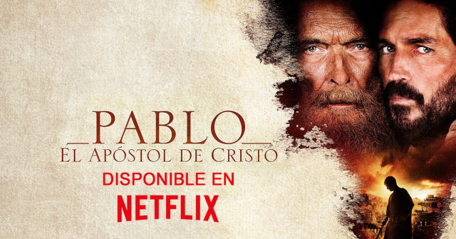 Pablo, el apóstol de Cristo disponible en Netflix