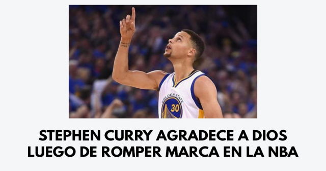 Stephen Curry agradece a Dios luego de romper marca en la NBA