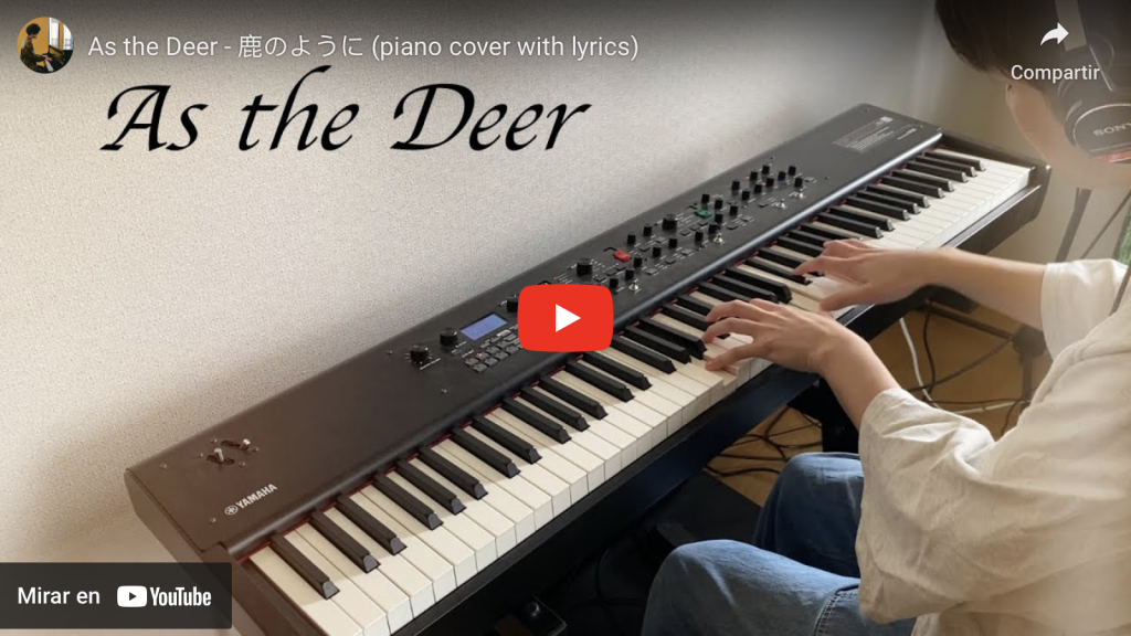 As the deer (como el ciervo) piano cover