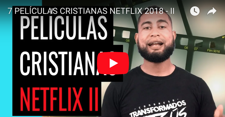 Peliculas cristianas netflix 2018