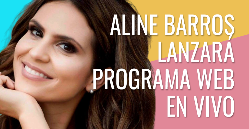 Aline Barros lanza programa en vivo