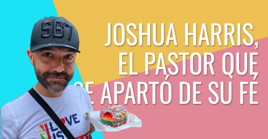 Joshua Harris, el pastor que se apartó de su fé