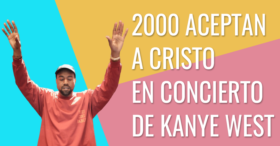 2000 aceptan a Cristo en concierto de Kanye West