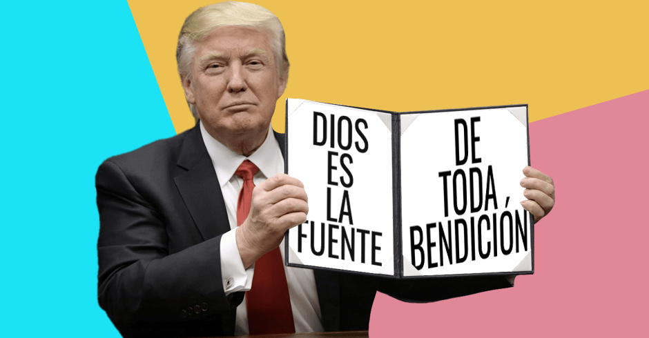 DONALD TRUMP - DIOS ES LA FUENTE DE TODA BENDICION