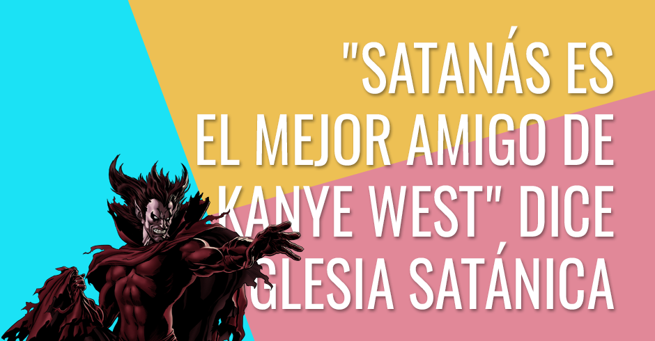 Satanás es el mejor amigo de Kanye West