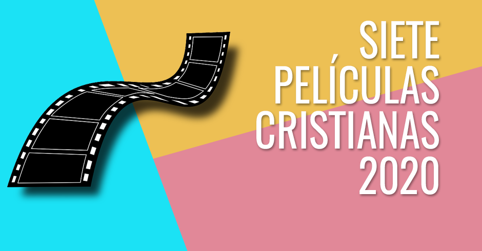 Siete películas cristiana 2020