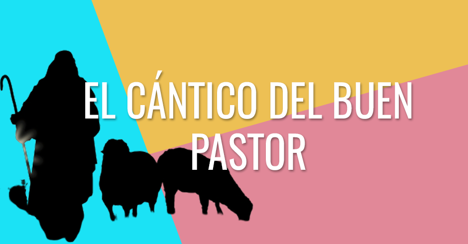 El cántico del buen pastor 2