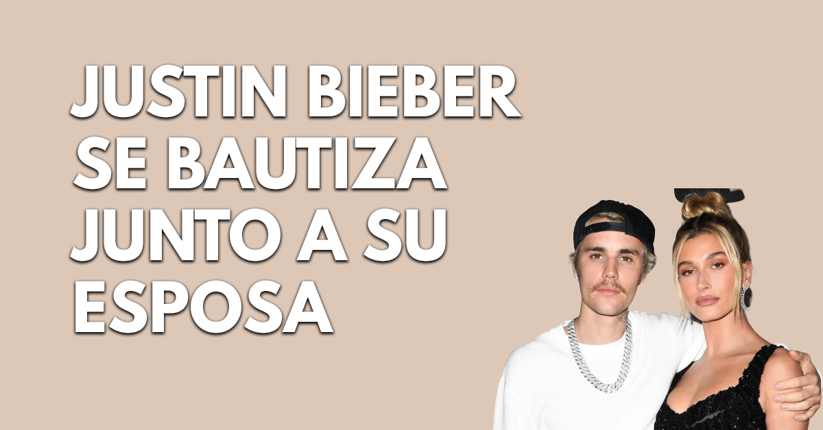 Justin Bieber se bautiza junto a su esposa