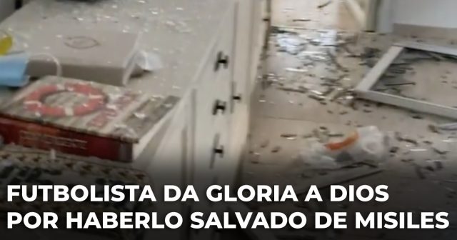 Futbolista da gloria a Dios por haberlo salvado de misiles que destruyeron su casa en Israel