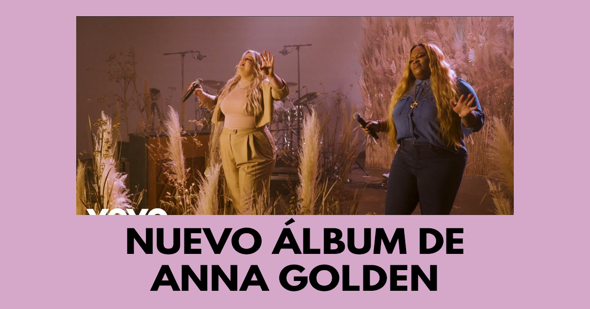 Nuevo álbum de Anna Golden