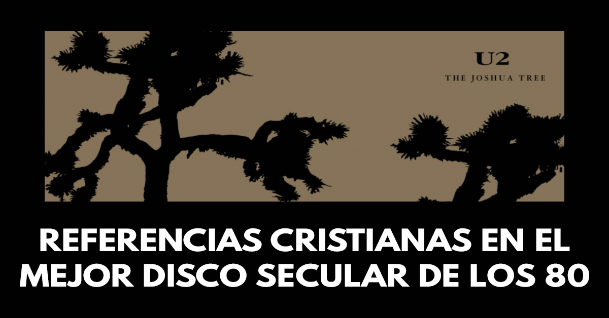 Referencias cristianas en el mejor disco secular de los 80