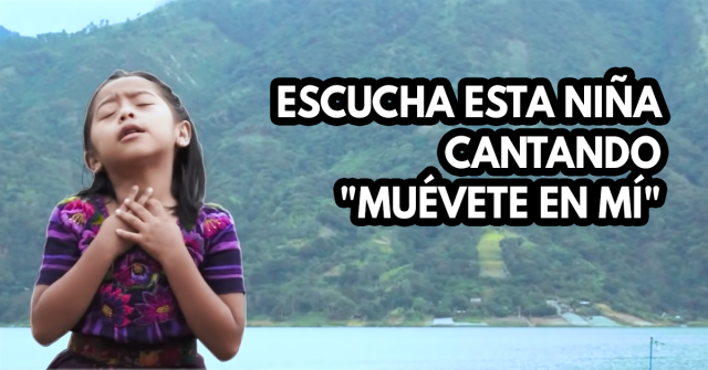 Escucha esta niña cantando Muévete en mí