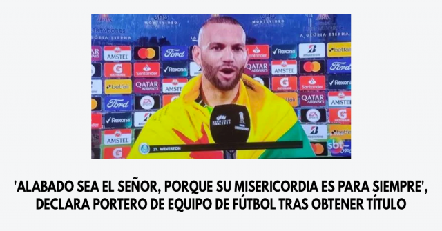 'Alabado sea el Señor, porque su misericordia es para siempre', declara portero de equipo de fútbol tras obtener título