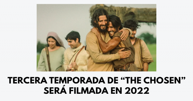 Tercera temporada de “The Chosen” será filmada en 2022