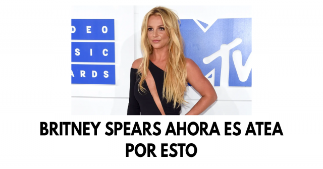 Britney Spears ahora es atea por esto