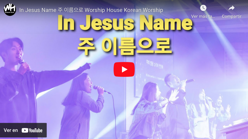 Canción cristiana En el nombre de Jesús en coreano