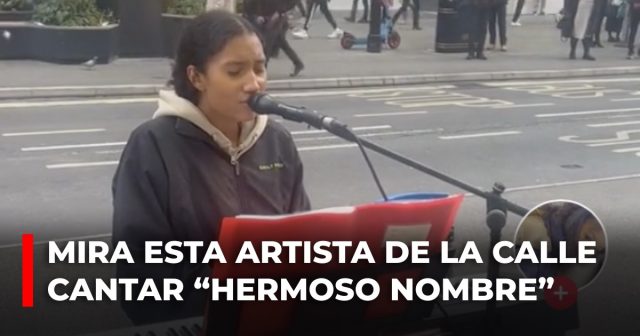 Mira esta artista de la calle cantar “Hermoso nombre”