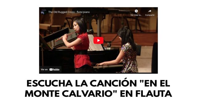 Escucha la canción En el monte calvario en flauta