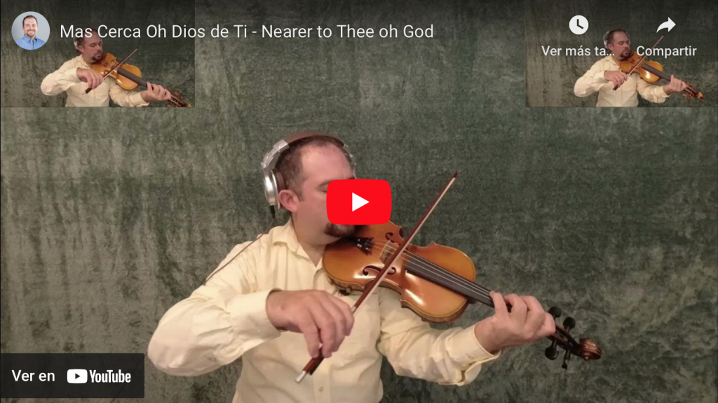 Más cerca oh Dios de Ti - violín