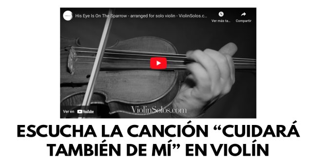 Escucha la canción Cuidará también de mí en violín