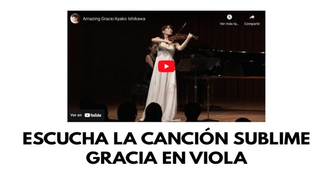 Escucha la canción Sublime Gracia en viola