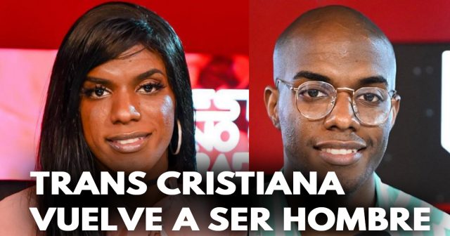 Trans cristiana vuelve a ser hombre- No quería aceptar lo que realmente soy