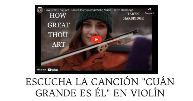 Escucha la canción Cuán grande es Él en violín