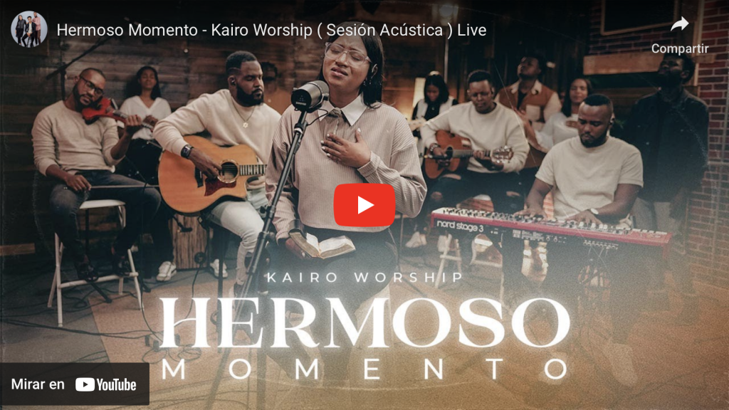 Kairo Worship - Hermoso momento