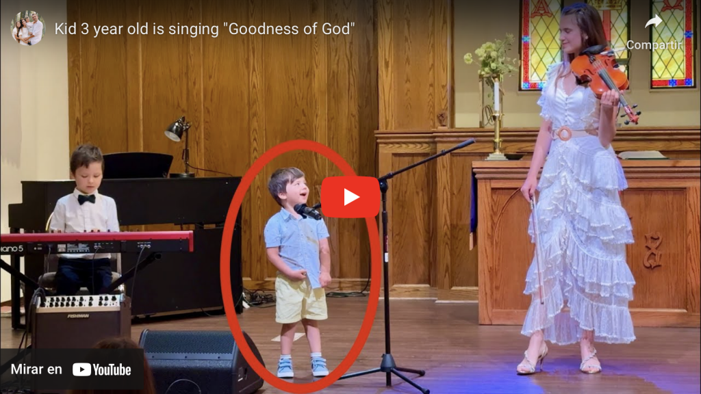 La bondad de Dios cantada por niño de tres años