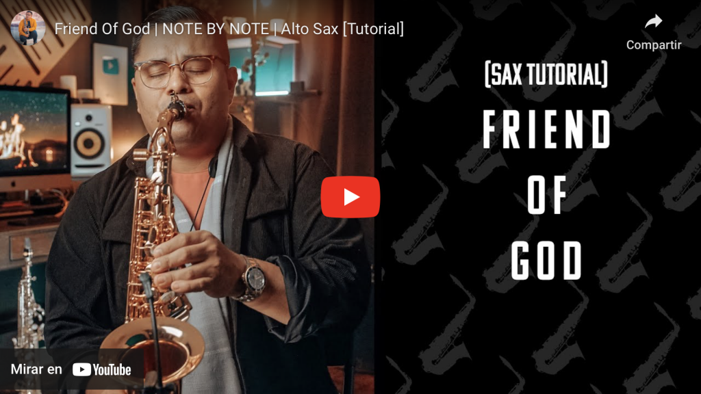 Eres mi amigo fiuel - Friend of God - Sax