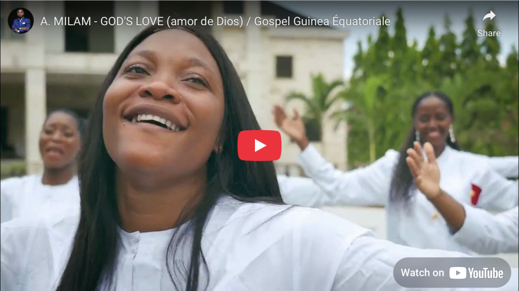 God's love - Amor de Dios - Guinea ecuatorial